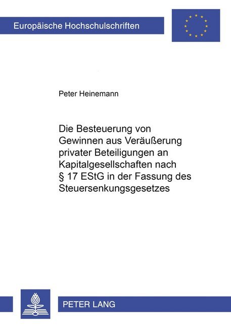 Die Besteuerung von Gewinnen aus der Veräußerung privater Beteiligungen an Kapitalgesellschaften nach 17 EStG in der Fassung des Steuersenkungsgesetzes