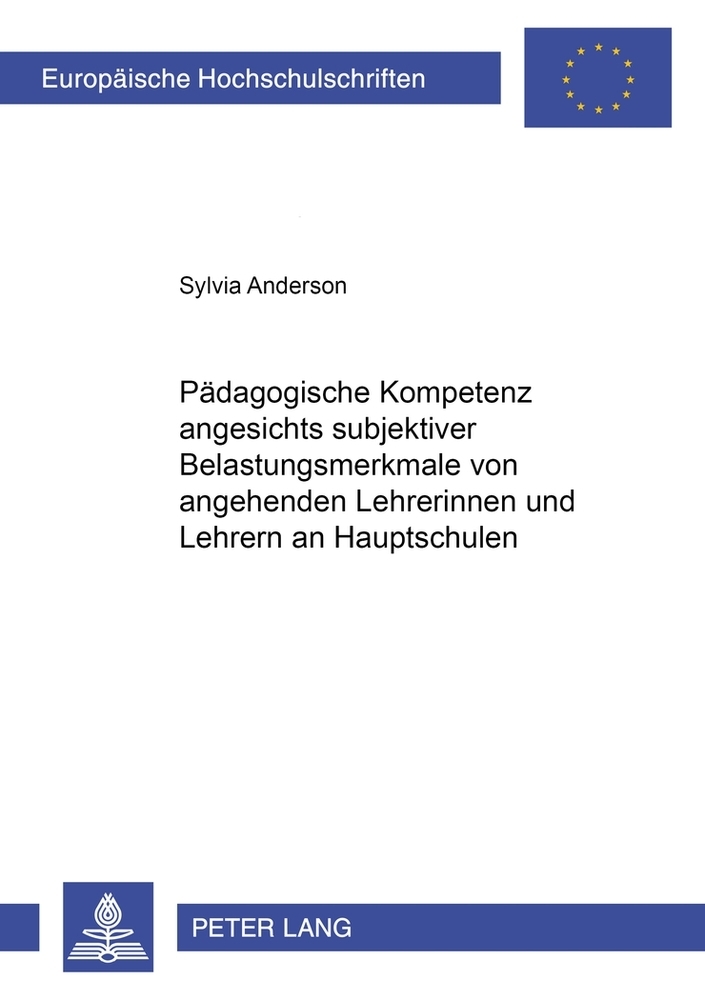 Pädagogische Kompetenz angesichts subjektiver Belastungsmerkmale von angehenden Lehrerinnen und Lehrern an Hauptschulen