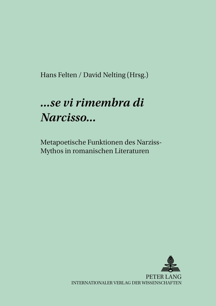 ..."se vi rimembra di Narcisso"...
