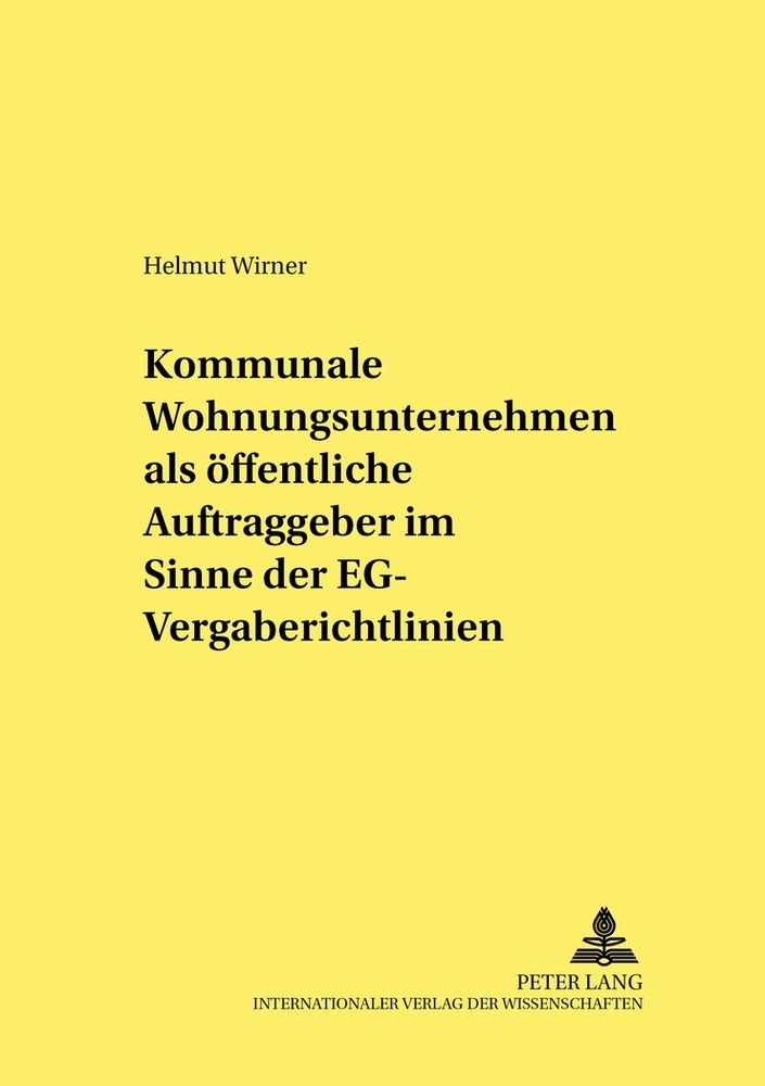 Kommunale Wohnungsunternehmen als öffentliche Auftraggeber im Sinne der EG-Vergaberichtlinien