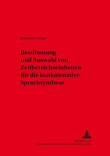 Bestimmung und Auswahl von Zeitbereichseinheiten für die konkatenative Sprachsynthese