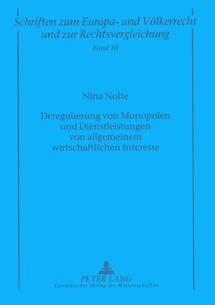 Deregulierung von Monopolen und Dienstleistungen von allgemeinem wirtschaftlichen Interesse