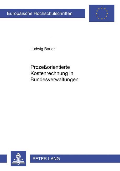 Prozeßorientierte Kostenrechnung in Bundesverwaltungen
