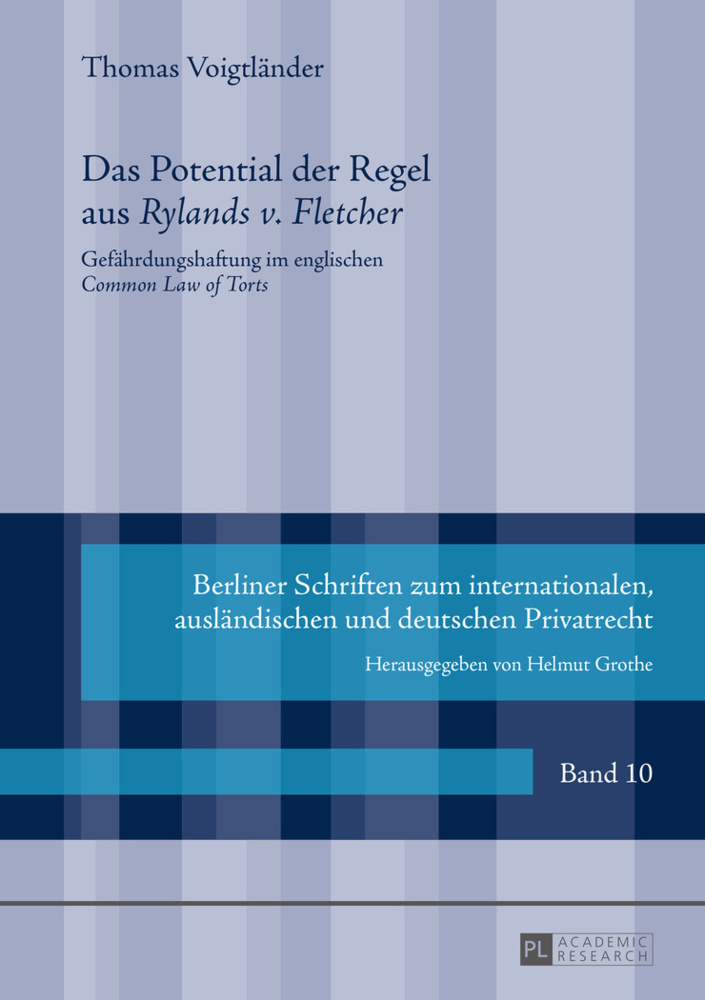 Das Potential der Regel aus "Rylands v. Fletcher"
