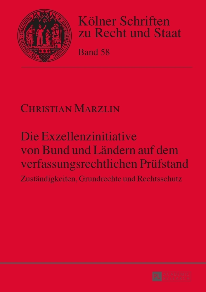 Die Exzellenzinitiative von Bund und Ländern auf dem verfassungsrechtlichen Prüfstand