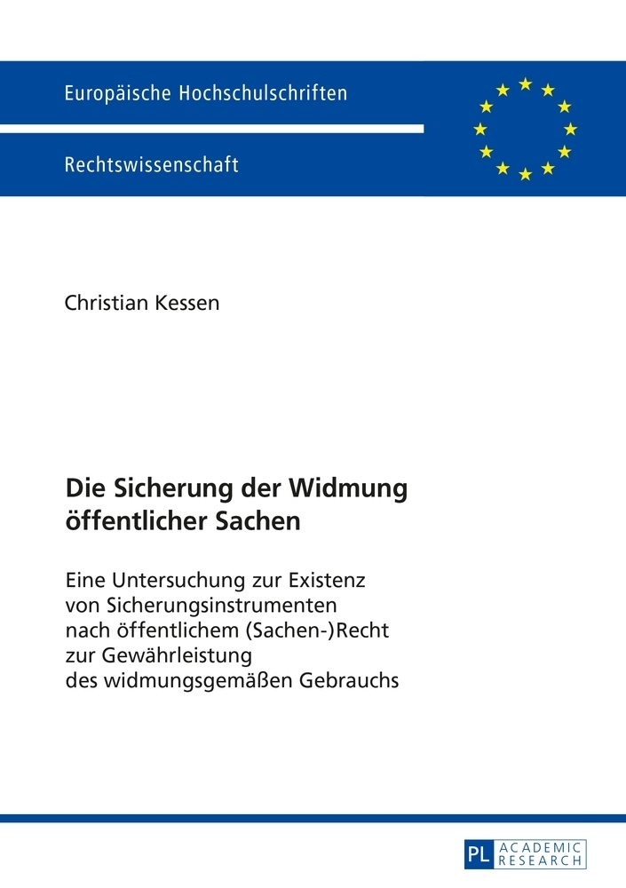 Die Sicherung der Widmung öffentlicher Sachen