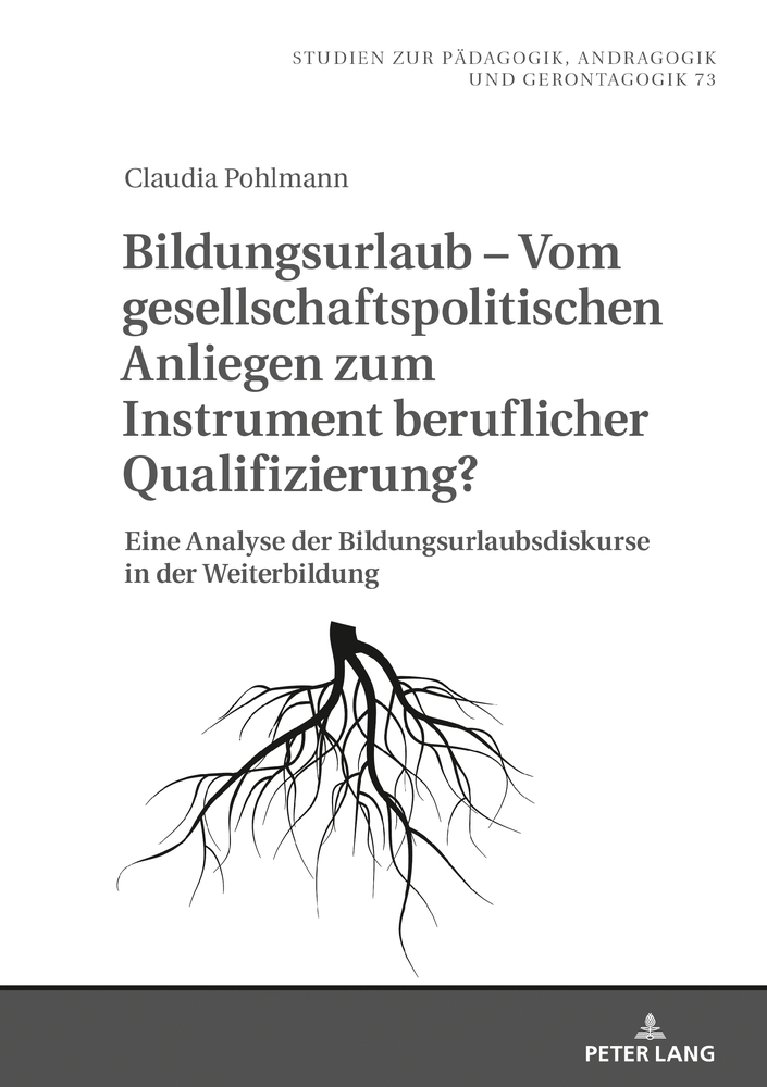 Bildungsurlaub - Vom gesellschaftspolitischen Anliegen zum Instrument beruflicher Qualifizierung?
