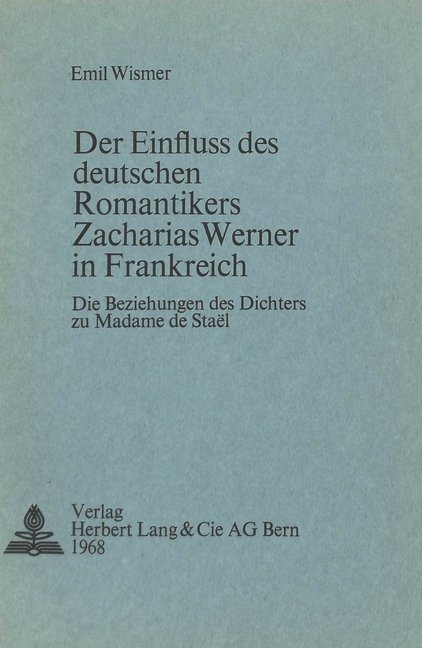 Der Einfluss des deutschen Romantikers Zacharias Werner in Frankreich