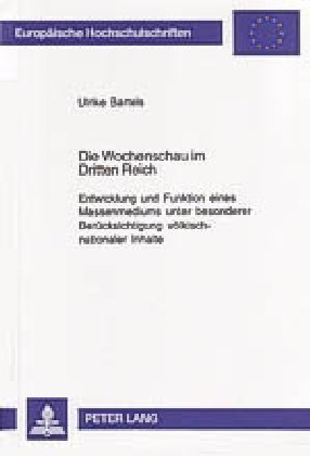 Die Wochenschau im Dritten Reich