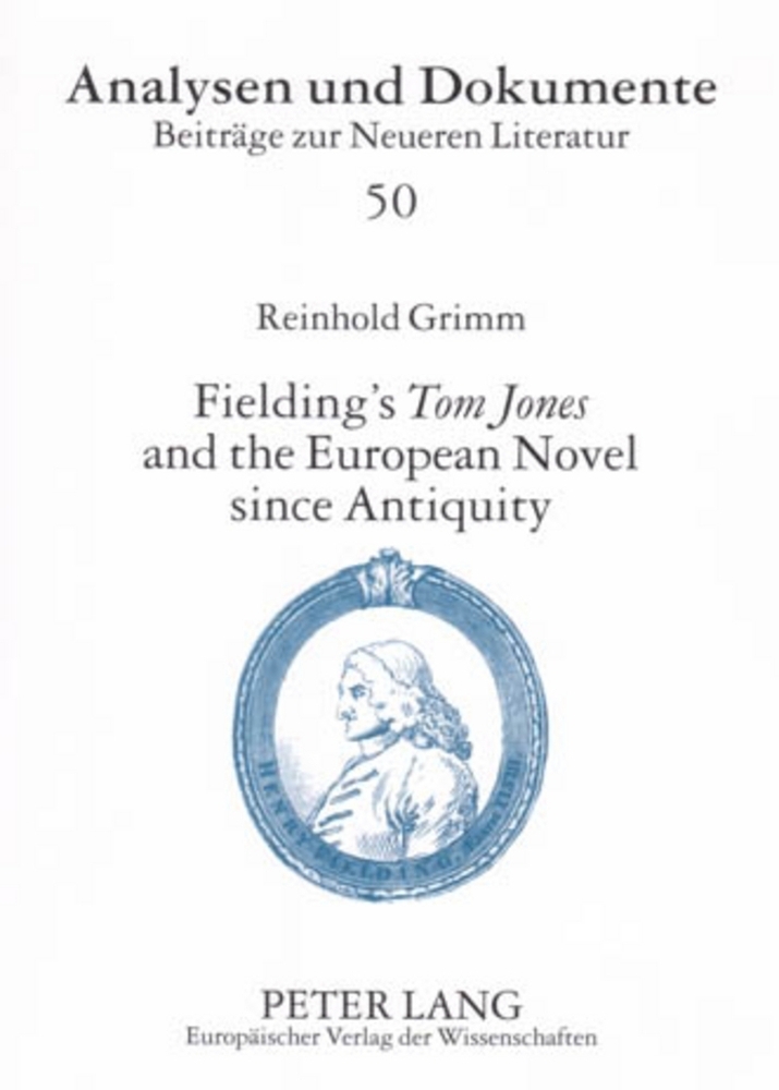 Fielding's "Tom Jones" and the European Novel since Antiquity