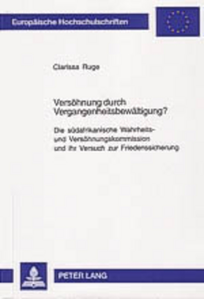 Versöhnung durch Vergangenheitsbewältigung?