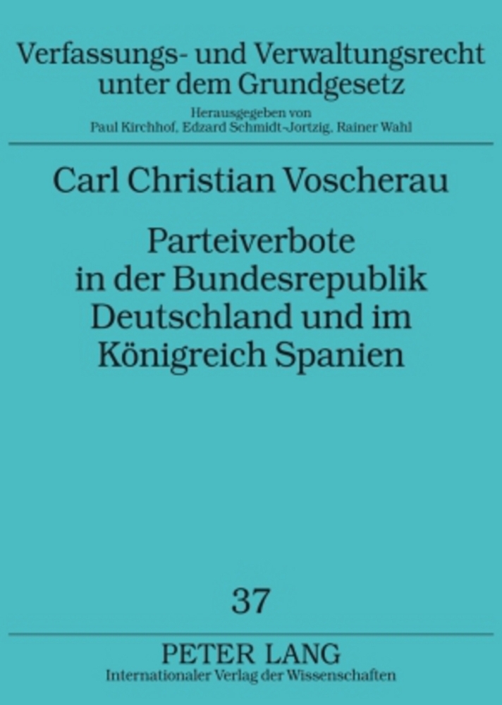Parteiverbote in der Bundesrepublik Deutschland und im Königreich Spanien