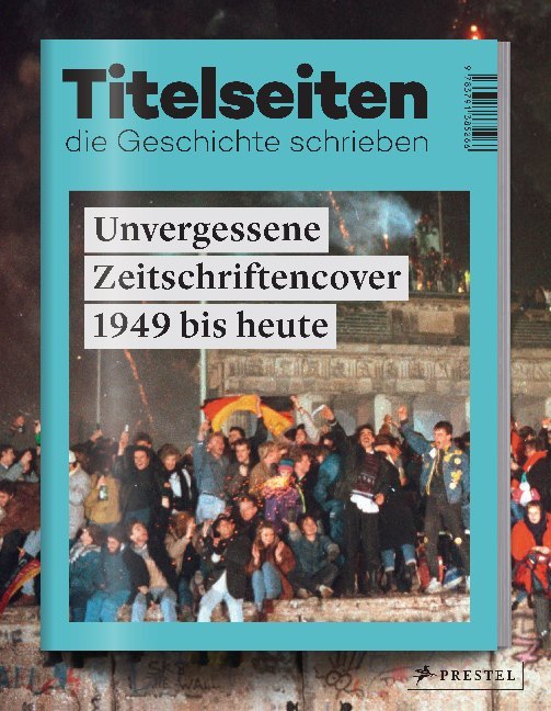 Titelseiten, die Geschichte schrieben
