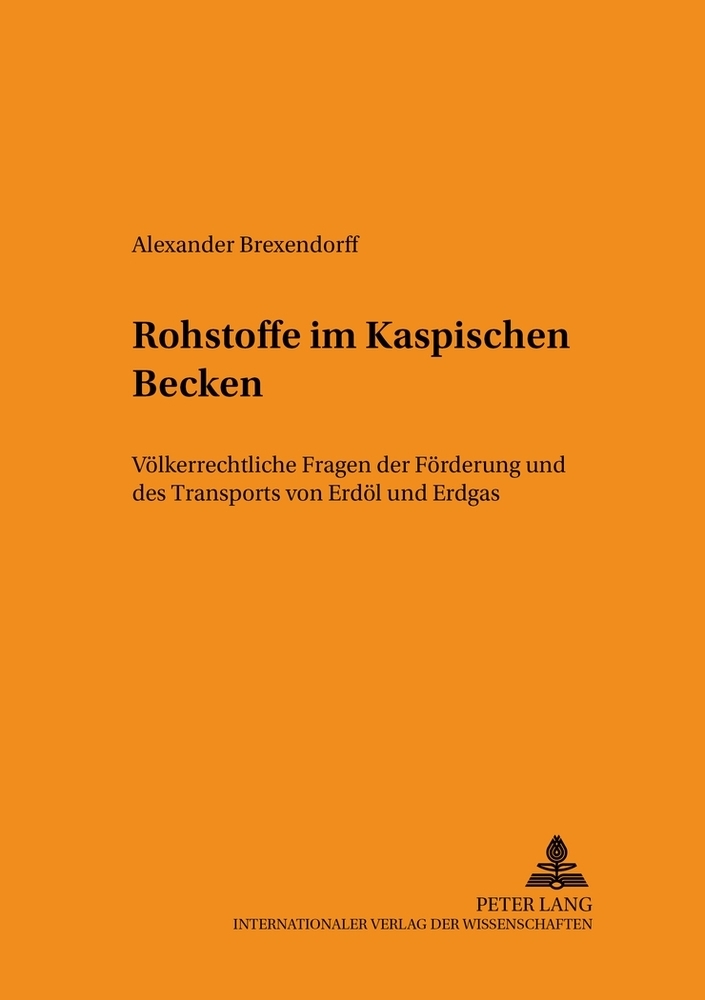 Rohstoffe im Kaspischen Becken