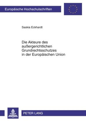 Die Akteure des außergerichtlichen Grundrechtsschutzes in der Europäischen Union