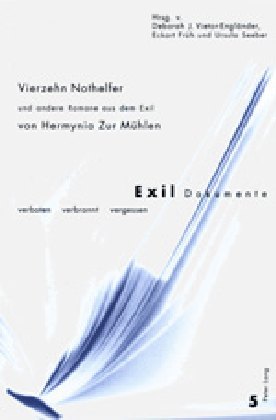 "Vierzehn Nothelfer" und andere Romane aus dem Exil