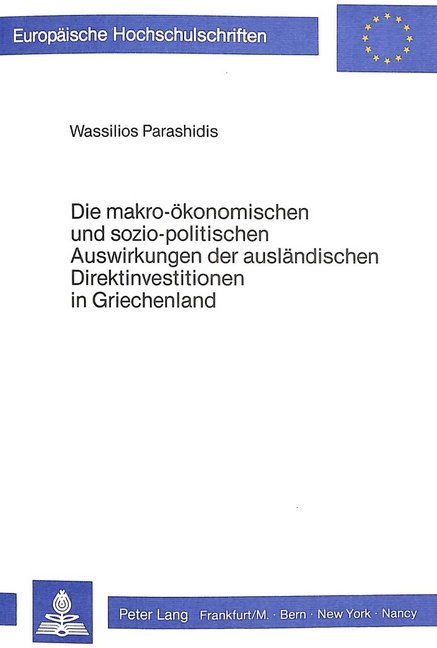 Die makro-ökonomischen und sozio-politischen Auswirkungen der ausländischen Direktinvestitionen in Griechenland