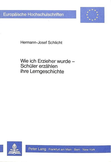 Wie ich Erzieher wurde - Schüler erzählen ihre Lerngeschichte