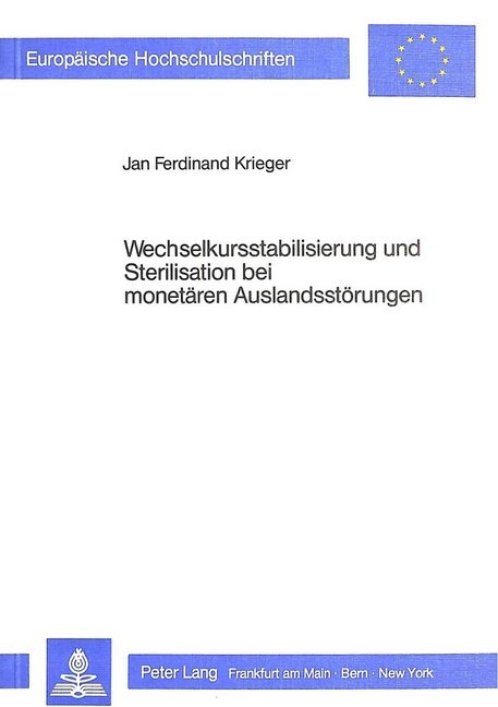 Wechselkursstabilisierung und Sterilisation bei monetären Auslandsstörungen