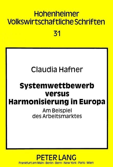 Systemwettbewerb versus Harmonisierung in Europa