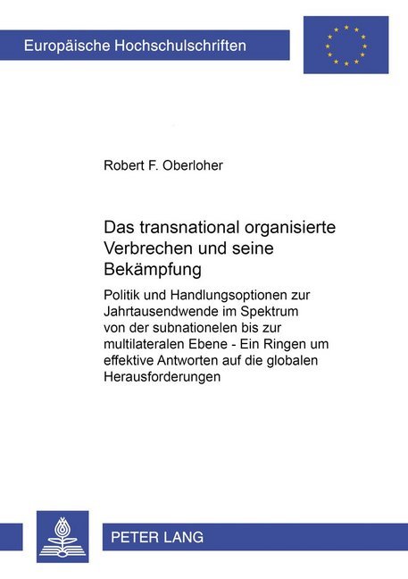 Das transnational organisierte Verbrechen und seine Bekämpfung