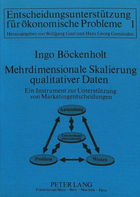 Mehrdimensionale Skalierung qualitativer Daten- - Ein Instrument zur Unterstützung von Marketingentscheidungen