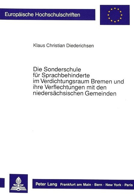 Die Sonderschule für Sprachbehinderte im Verdichtungsraum Bremen und ihre Verflechtungen mit den niedersächsischen Gemeinden
