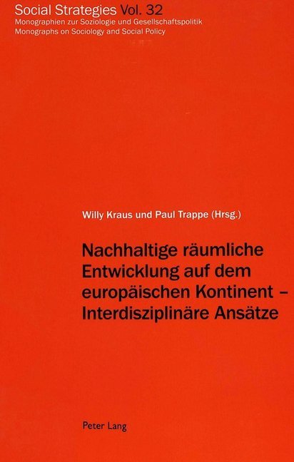Nachhaltige räumliche Entwicklung auf dem europäischen Kontinent - Interdisziplinäre Ansätze