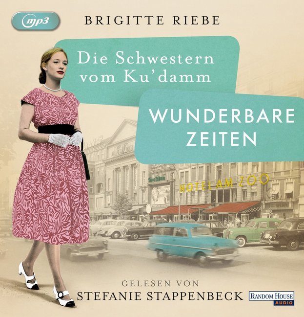 Die Schwestern vom Ku'damm. Wunderbare Zeiten, 2 Audio-CD, 2 MP3