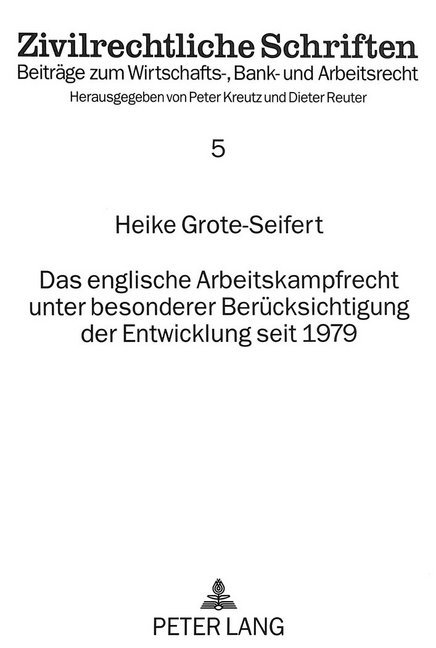 Das englische Arbeitskampfrecht unter besonderer Berücksichtigung der Entwicklung seit 1979