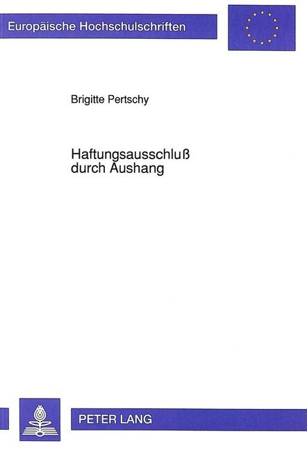 Haftungsausschluß durch Aushang