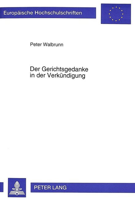 Der Gerichtsgedanke in der Verkündigung