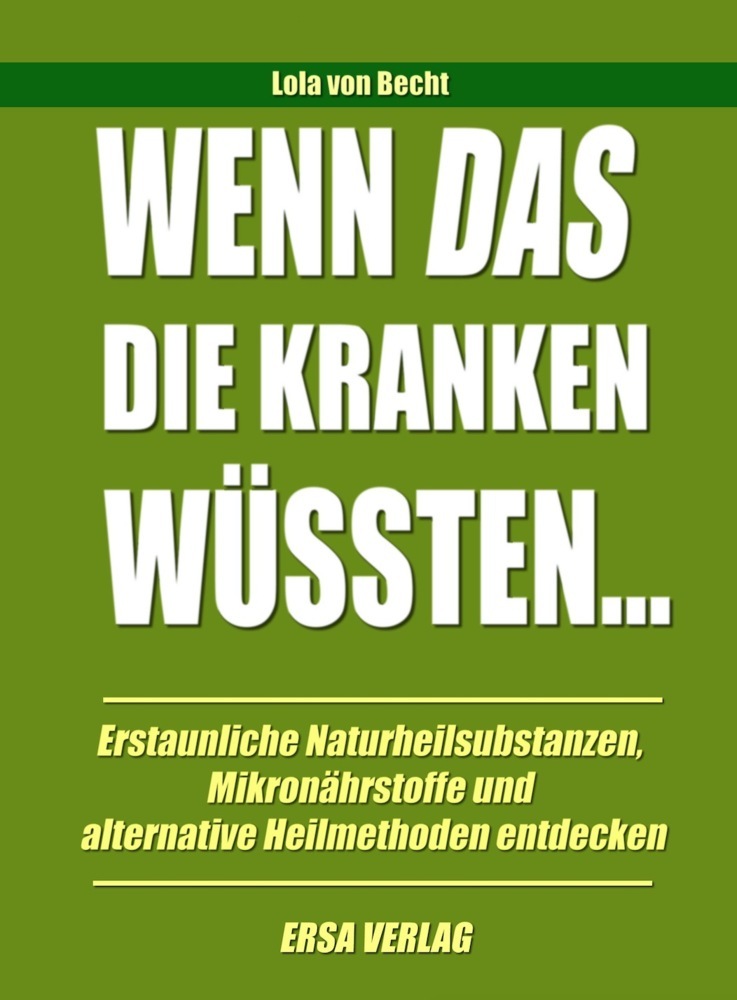 Wenn das die Kranken wüssten