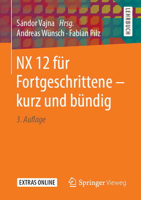 NX 12 für Fortgeschrittene - kurz und bündig