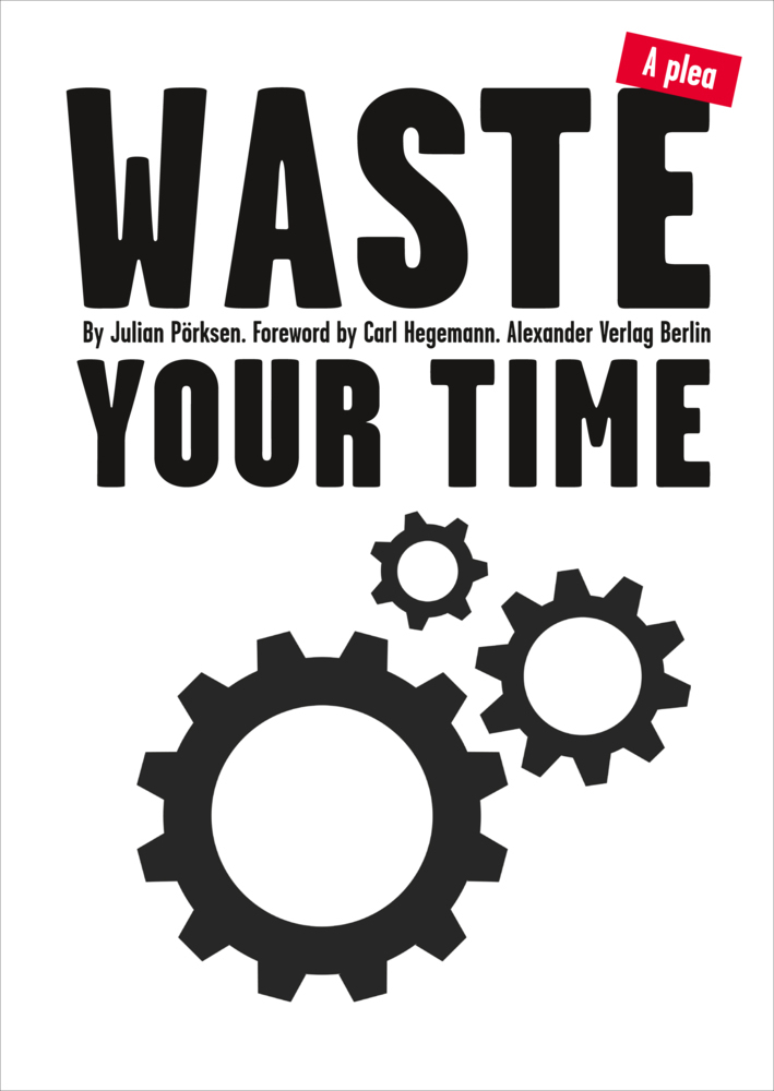 Waste Your Time