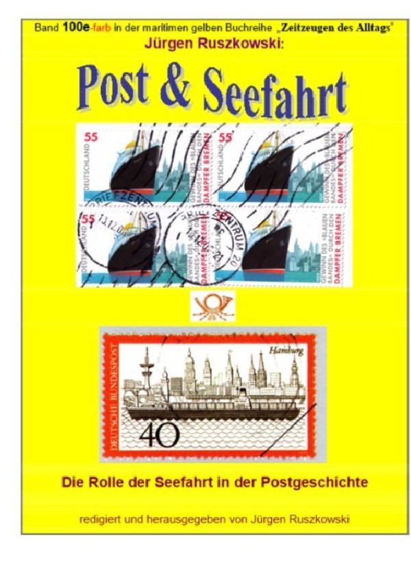 maritime gelbe Reihe bei Jürgen Ruszkowski / Post & Seefahrt - Die Rolle der Seefahrt in der Postgeschichte