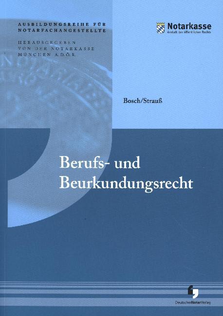 Berufs- und Beurkundungsrecht