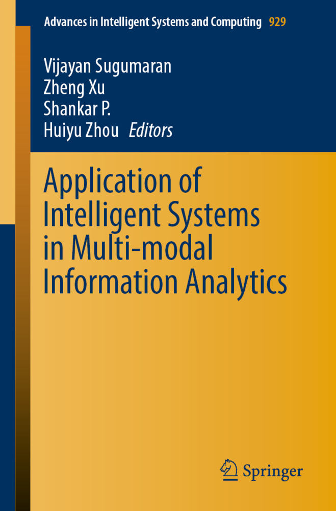 Application of Intelligent Systems in Multi-modal Information Analytics, 2 Teile