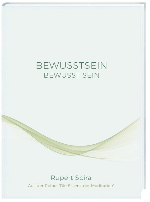 Bewusstsein bewusst sein