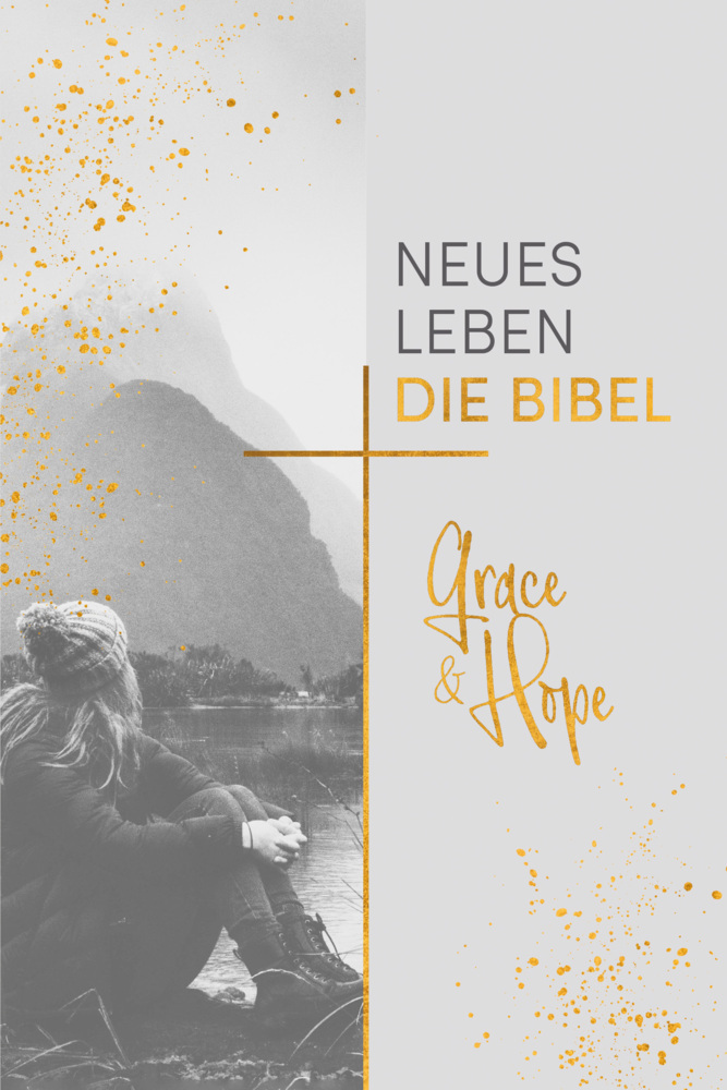 Neues Leben. Die Bibel - NLB., Grace & Hope