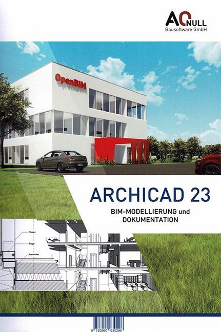 Archicad 23 BIM-Modelling und Dokumentation