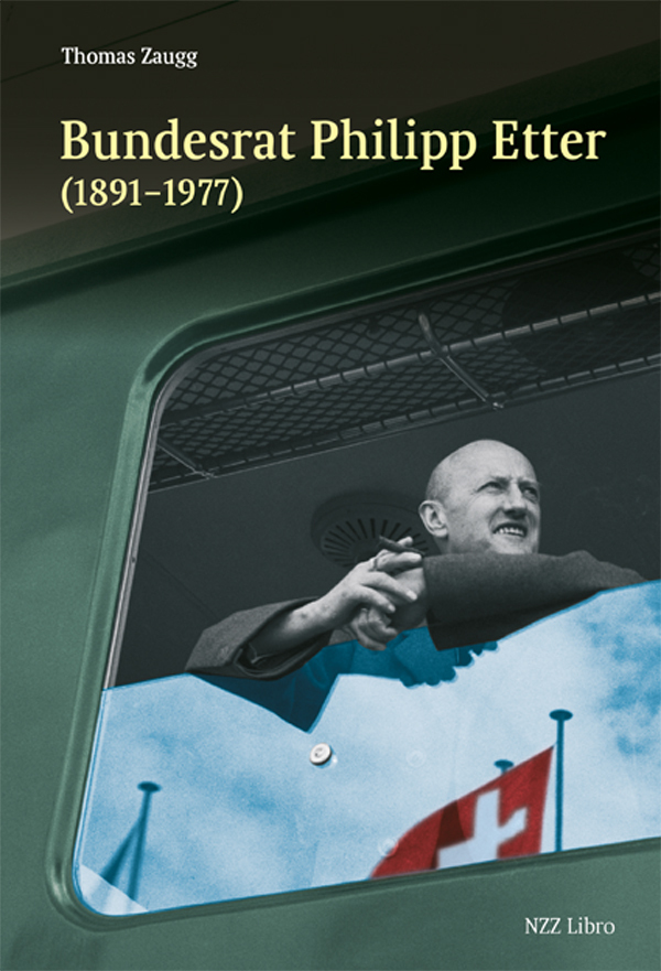 Bundesrat Philipp Etter (1891-1977)
