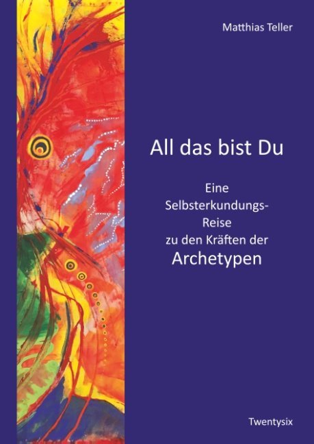All das bist Du