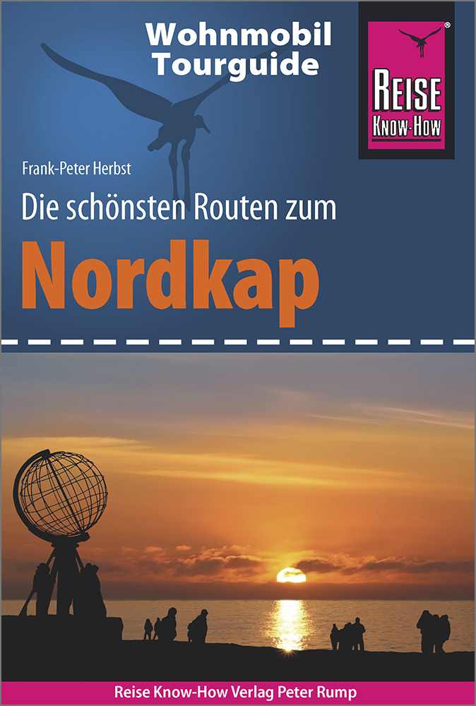 Reise Know-How Wohnmobil-Tourguide -  Die schönsten Routen zum Nordkap