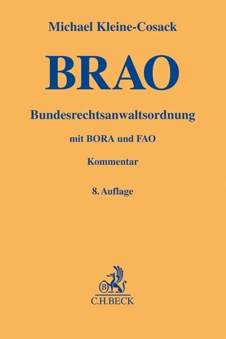Bundesrechtsanwaltsordnung mit BORA und FAO, Kommentar