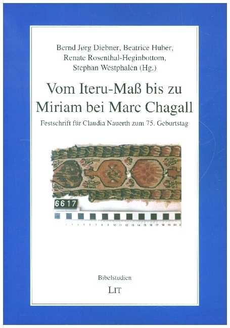 Vom Iteru-Maß bis zu Miriam bei Marc Chagall