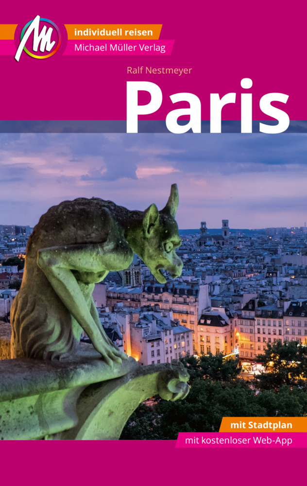Paris MM-City Reiseführer Michael Müller Verlag, m. 1 Karte
