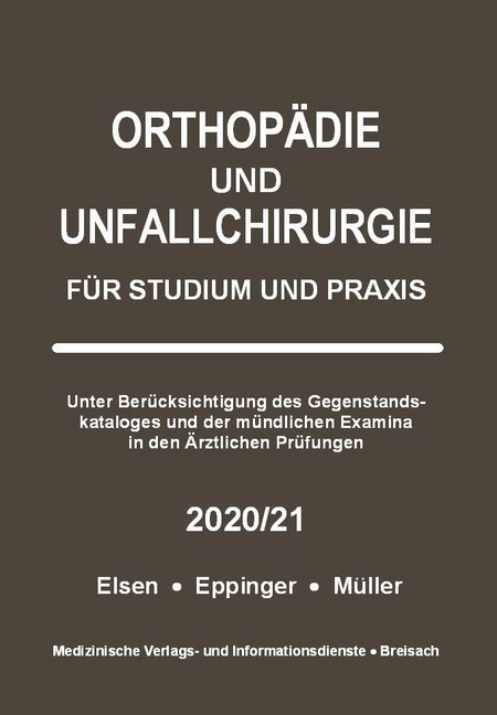 Orthopädie und Unfallchirurgie für Studium und Praxis - 2020/21