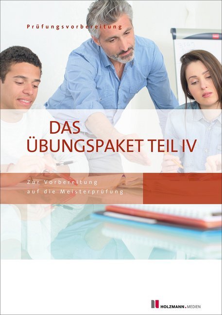 Das Übungspaket Teil IV