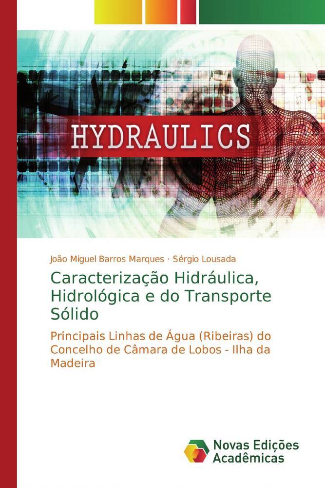 Caracterização Hidráulica, Hidrológica e do Transporte Sólido